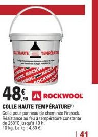 ROCKWOOL™ - Colle Haute Température: Résistante jusqu'à 250°C pendant 10 h!