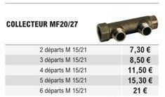 Offre Spéciale: Collecteur MF20/27 avec 2 à 6 Départs M 15/21 - Prix Variés!