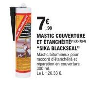 Mastic Bitumineux Sika Blackseal - Étanchéité & Couverture - Promotion -26,33€ (300ml).