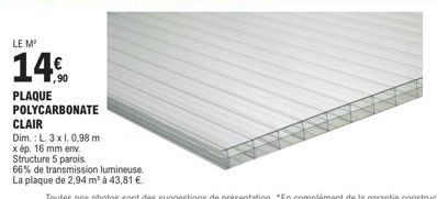 Plaque de Polycarbonate Clair de 2,94 m² à 43,81 € : 66% Transmission Lumineuse, Structure 5 Parois.