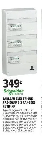 offre spéciale : tableau électrique schneider electric à prix réduit - 349€ - resi9 xp, 3 rangées, 4 interrupteurs différentiels 40a 30 ma, type ac & a - t3-t5