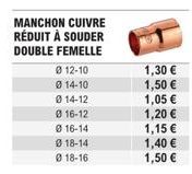 Offre Spéciale ! Manchon Cuivre Réduit à Souder Double Femelle, Disponible en 8 Variétés - Ø 16-14 - Ø 012-10 - Ø 014-10 - Ø 014-12 - Ø 016-12 - Ø 018-14 - Ø 018-16 à Seulement 1,30 / 1,50 € !