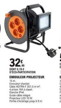 Enrouleur chantier Proj. LED 10W IP44: 4 prises 16A, 15m. Guide câble, 0,18€ Éco-part.