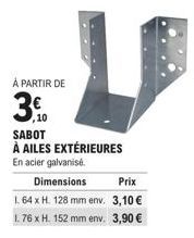 Sabot à Ailes Extérieures en Acier Galvanisé à partir de 3.0€ - Dimensions 1.64 et 1.76 x H. 128 et 152mm