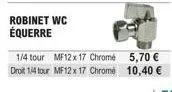 promo : robinet wc équerre 1/4 tour mf12x17 droit chrome à 5,70€.