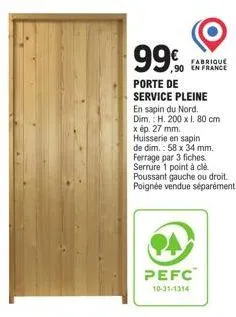 porte de service - 200x180 cm - huisserie en sapin - serrure 1 point - 99€ seulement!