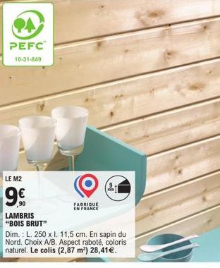 Lambris Bois Brut - Raboté Coloris Naturel - 250x11,5 cm - Choix A/B - FABRIQUE EN FRANCE - Promo M2 9€90 - 2,87 m² 28,41€