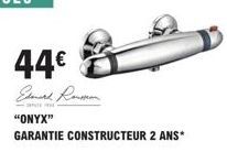 44€  Esmark Ronson  "ONYX"  GARANTIE CONSTRUCTEUR 2 ANS* 