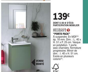 Vendu Monté : Mobilier Allibert Porto Pack 139 € - Vasque Polybéton, 1 porte, Fe. Charnière. Dim. L40 x H51 x P25 cm.