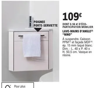 poignée nino - lave-mains d'angle à suspendre avec éco-porte-serviette - 109€ - 15 mm mdf laqué blanc