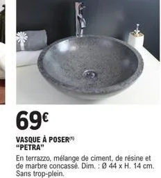 vasque à poser petra en terrazzo - ø44 x h14cm - 69€ promo!