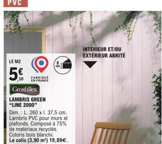 Lambris PVC Green Line 2000 - Grosfillex - L. 260 x I. 37,5 cm - Fabriqué en France - 5€ de promo - 75% Matériaux Recyclés.