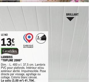 Lambris PVC M2 13€ Grosfillex! Topline 2000: Fabriqué en France, L. 400x37,5 cm, Imputrescible.