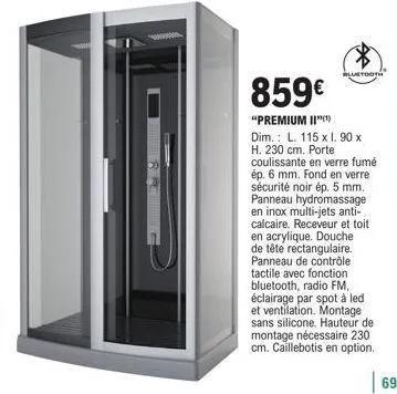 bluetooth premium ii - 859€ - panneau hydromassage 115x90x230cm - avec porte coulissante en verre fumé et fond en verre sécurité noir.