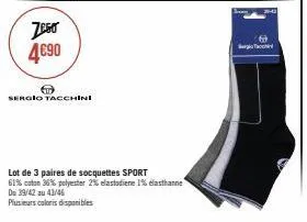 lot de 3 paires de socquettes sport sergio tacchini - 4€90 - 61% coton, 36% polyester, 2% elastodiene, 1% elasthanne - 39/42 - 43/46 - plusieurs coloris disponibles