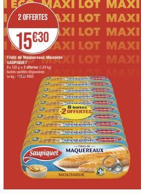 2OFFERTES : Achetez 9605 HO & Lekg et obtenez 2 kg de Saupiquet gratuitement!