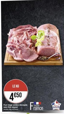 Le Porc Français 2.7 - Longe Entière x5kg Min. - KG 4€50 - Sans Filet Mignon!