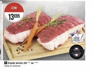 pack double de viande bovine française rôti - 2 racines à viande à 13,95€ seulement!