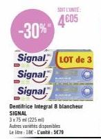 SOIT L'UNITÉ:  4605  -30%  Signal LOT de 3  Signal  Signal 
