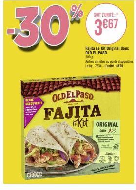 OFFRE DE DÉCOUVERTE : FAJITA LE KIT ORIGINAL DOUX OLD EL PASO 500G - 3€67 L'UNITÉ