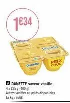 danette saveur vanille 400g - 4x125g - 2668lekg - prix choc !