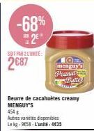 Baisse de prix incroyable ! -68% sur le Beurre de Cacahuètes Creamy MENGUY'S, 454 g - Le kg : 9658 - L'unité : 4€35.