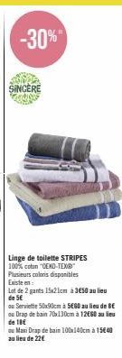 Linge de Toilette Stripe SINCERE: -30%, 100% coton OEKO-TEX®, gants 15x21cm à 3€50, serviette 50x90cm à 5€60, drap disponible!