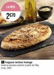 savourez le goût sublime : fougasse lardons fromage 340g (6643) - promotion spéciale !