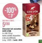 chocolat lait noisettes cote d'or - lot de 4x180g à 8,85€ par unité - bénéficiez d'une promotion de -100% 3e - autres variétés disponibles à des prix différents