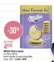 milka choco pause 3x 260 g -780 g- à 4€19 seulement avec une promo de -30%!