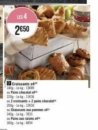 promo spéciale : 4x croissants et pains chocolat & aux raisins à 2€50!