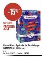 fameican agricole 2l -15% : 25605 le litre / 29647 l'unité.