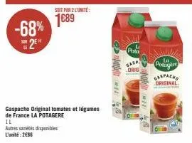 jusqu'à 68% de rabais sur le gaspacho original tomates et légumes de la potagère - 2 unités à 2686 €!