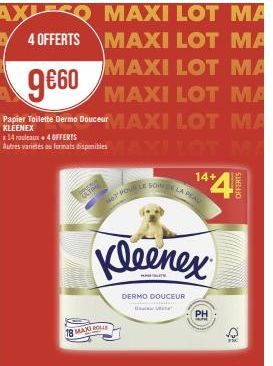 MAXI LOT MA : Papier Toilette Dermo Douceur + 4 OFFERTS + KLEENEX x 14 Rouleaux à 9€60 ! Autres Varietés Disponibles