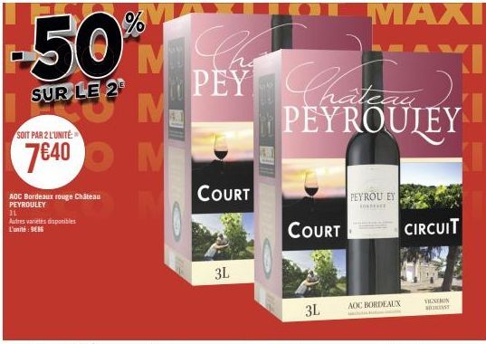 Vin Bordeaux rouge PEYROULEY - 50% sur 2L: 9€86, Court 3L, Maxi 3L, MI XI PE.