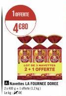 Promo : 3x Navettes LA FOURNEE DOREE 2x400 g+1 Offerte (1.2 kg) : 4€!