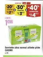 profitez des réductions à -20%, -30% et -40% sur le serviette ultra normal aillette pliée casino 48 caschottes ch 1696