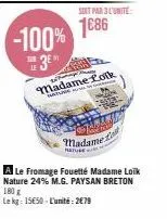 madame loik nature: découvrez le fromage fouetté m.g. paysan breton à 15€50/kg (2€79/unité) 100%-3⁰ off!