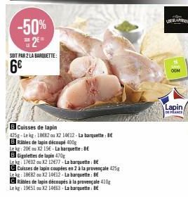 Promo -50%: Cuisses de Lapin et Bâbles Decoupés à 8€/Barquette!