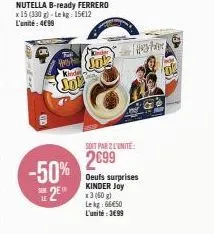 15 x nutella b-ready ferrero à -50% : 330 g pour 3€99 unité ou 66€50 le kg!