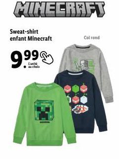 Sweat-shirt enfant Minecraft  9.⁹⁹  L'unité  au choix  Col rond 