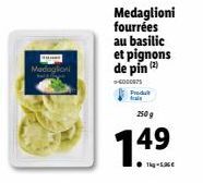 Madoglioni Fourrés au Basilic, Pignons de Pin : Frais et Délicieux à Seulement 149g ●1kg-5,90€!