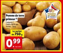 Pomme de Terre Jazzy Cat.1 Primeur - 750g à 0,99 €/kg - Variété Calibre 28/35mm, 100% Purée française.