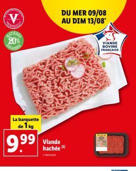 Promo : Vite ! 2 Latirnas Viande Hachée Bovine Française à 9.99€ la Barquette de 1kg, Du 9 au 13 Août