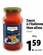 italiano  sauce à l'italienne thon olives  350 g  1.59 