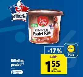 Rillettes de Poulet Rôti : Volaille Française Fraîche -17% ! 1,88 € à 7,00 € chez Saint Alby LiBl Plus.