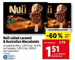 offre spéciale 2 pour 1: nuii salted caramel & australian macadamia - economisez 2,65€!