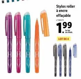 stylos roller à encre  effaçable  ²383573  1.99  le lot au choix  lot de 4 