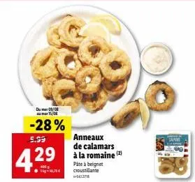 promo spéciale : anneaux de calamars -28%, 5.99 €/1kg pâte à beignet croustillante -561276.
