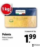 offre exclusive - 1kg de polenta prête à l'emploi italiamo palacia pronto à 1,99€!